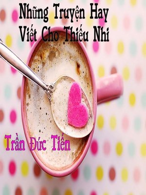 cover image of Những Truyện Hay Viết Cho Thiếu Nhi